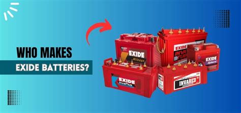 who makes exide auto batteries.